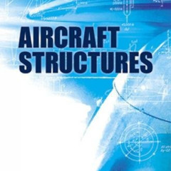 VIEW EPUB 💞 Aircraft Structures (Dover Books on Aeronautical Engineering) by  David