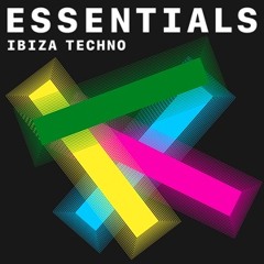 Ibiza Techno Essentials