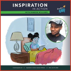 Inspiration in Action with Dameon Williams