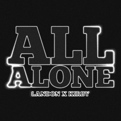 All Alone x Kirby