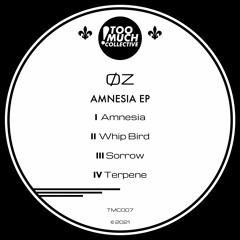 ØZ - Amnesia EP [TMC007]