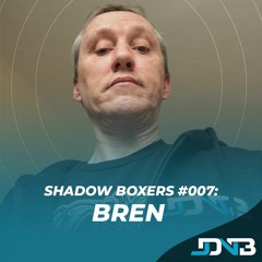 Shadow Boxers #007: Bren [JDNB]