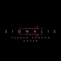 Signalis - Turned Around cover