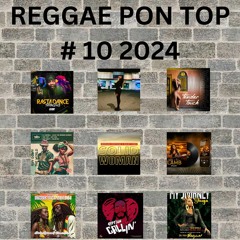 REGGAE PON TOP # 10 2024