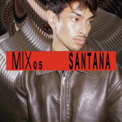 Mix 05: SANTANA