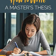 download PDF 📃 How to Write a Master′s Thesis by Yvonne N. Bui [KINDLE PDF EBOOK EPU