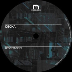Decka - Resistance [N&N Records]