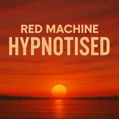Red Machine - Hypnotised.m4a