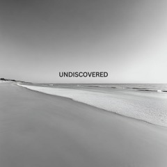Undiscovered