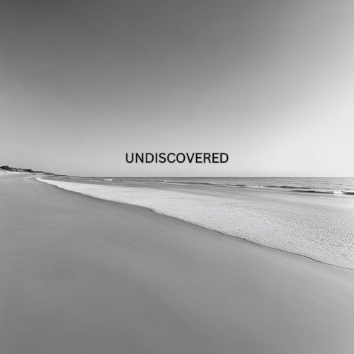 Undiscovered