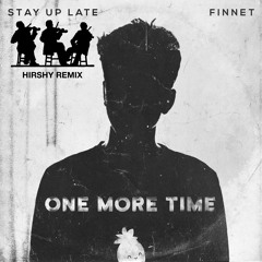Finnet & Stay Up Late - One More Time (Acoustic Remix)