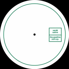 B2. Verdé Sative - The Positive Cult (P-Gressive Mix)