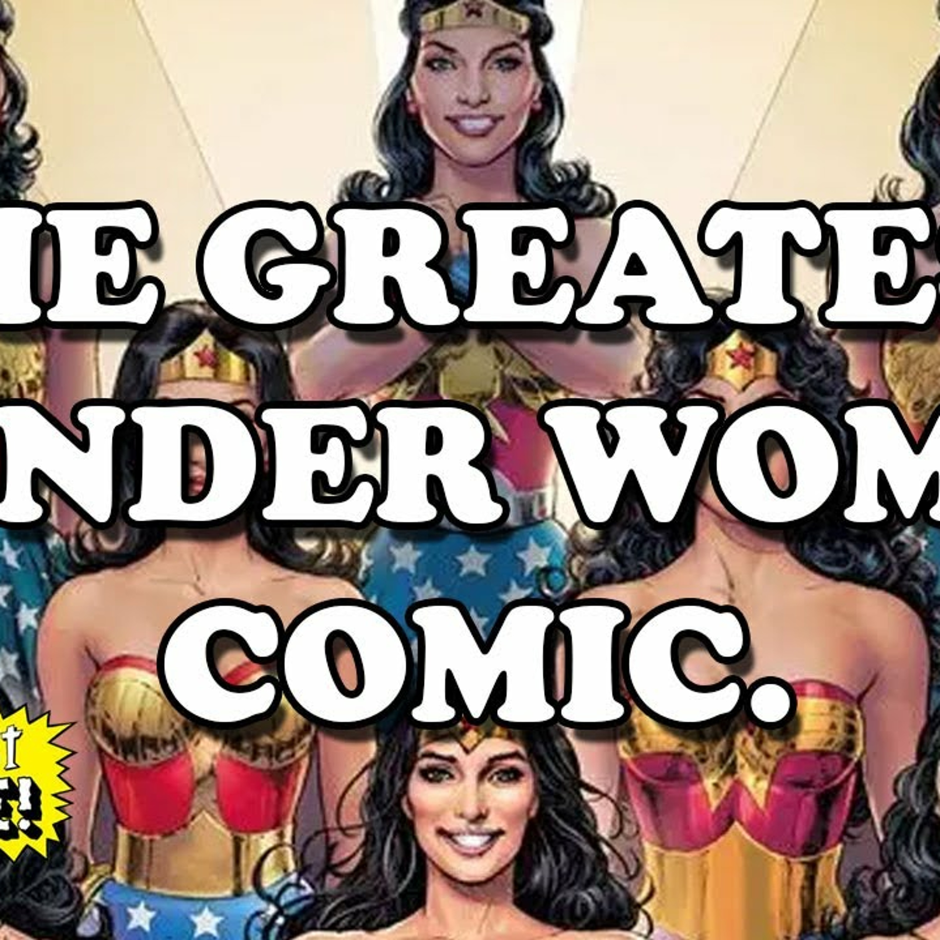 This is the Only WONDER WOMAN Comic You NEED in Your Collection! episode artwork