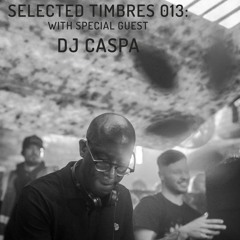 Selected Timbres 013: DJ Caspa