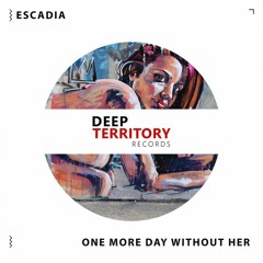 Escadia - One More Day Without Her (Radio Edit)