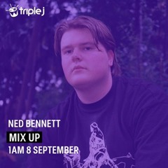 Ned Bennett | Triple J Mix Up (08/09/24)