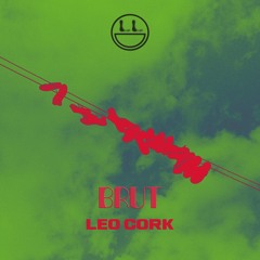 Leo Cork - BRUT (Extended Club Mix)