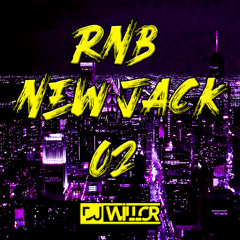 RNB NEW JACK A L'ANCIENNE - EP.02