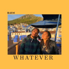 Rayn - Whatever 💔 (Prod. Yusei)