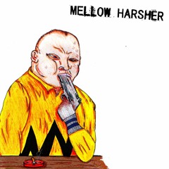 Mellow Harsher - Served Cold EP