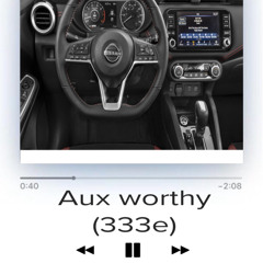 Auxworthy (prod. Bsb Music)