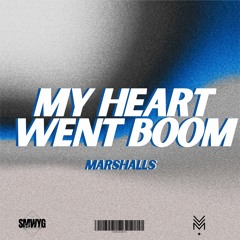 Marshalls - My Heart Went Boom
