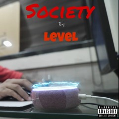 LeVeL ft. Alexa - Society (Take It Back)