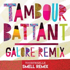 Tambourt Battant - Tourterelle (Smell RMX)
