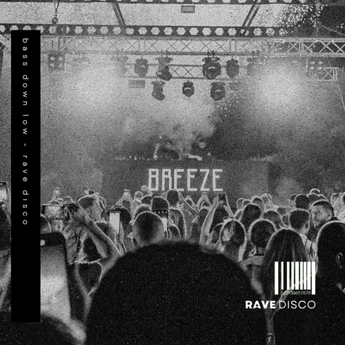 Stream Rave Disco - Bass Down Low ( Free DL Extended Version ) by Rave ...