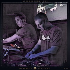 Techgnosis Sessions 042 - Aerodroemme [CA]