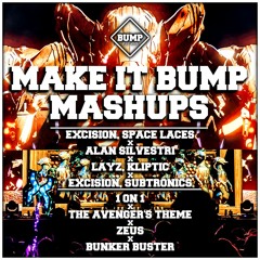 1 ON 1 X THE AVENGERS' THEME X ZEUS X BUNKER BUSTER (MAKE IT BUMP MASHUP 051)