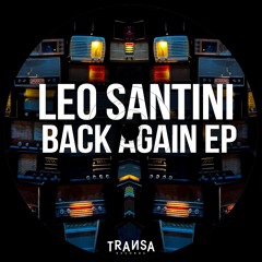 Leo Santini - Back Again (original mix) TRANSA RECORDS