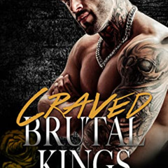 View PDF 📤 Craved (Brutal Kings): a Dark Billionaire Secret Mafia Boss ( An Enemies-