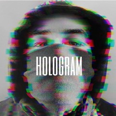 Hologram (Prod. Sappy)