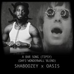 A Bar Song (Tipsy)(DAFS 'Wonderwall' Blend)(Clean) (FREE DOWNLOAD NOT FILTERED)