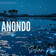 Anondo | আনন্দ | Sohan Ali