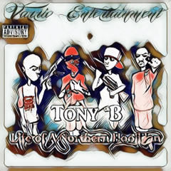 Tony B - 4 The Homies Feat Frontline Click