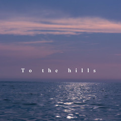 Laurel - To the hills