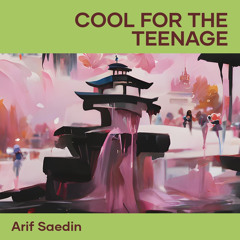 Cool for the Teenage