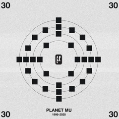 Planet Mu 30