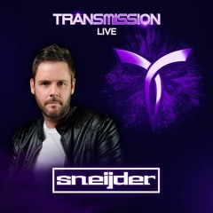 SNEIJDER ▼ TRANSMISSION LIVE