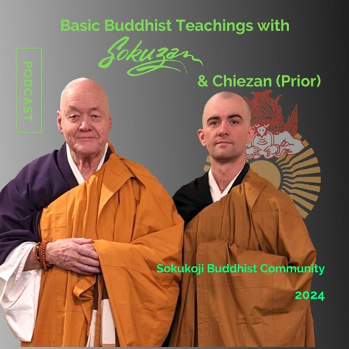 Being A Student On The Buddhist Path - with Chiezan - 3/1/24 - sokukoji.org