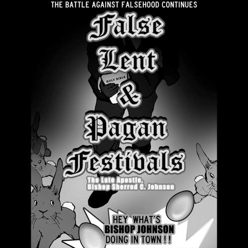 False Lent And Pagan Festivals | Bishop SC Johnson | Speechify Narration