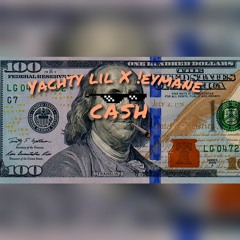 YACHTY LIL CASH X ( !EYMANE )💰💰