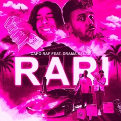 RARI - Capo Raf ft. Drama Relax prod Hennytrack