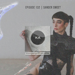 SanderSweet - Klangangriff Podcast #132