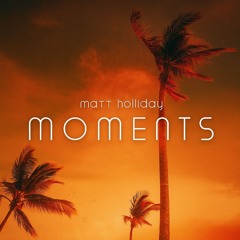 Moments Episode 46 with Matt Holliday