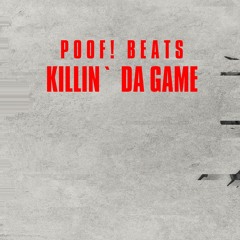 POOF! BEATS - KILLIN` DA GAME | New School hard trap beat 100 BPM