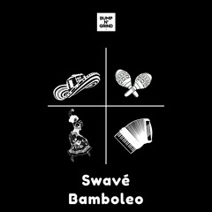 Swavé - Bamboleo (Original Mix)[BNG007]