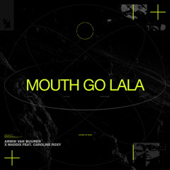 Mouth Go LaLa (Extended Mix)